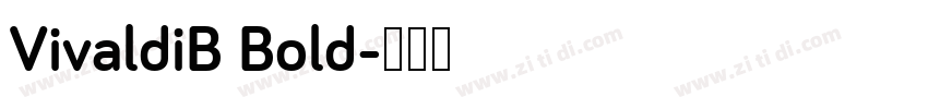 VivaldiB Bold字体转换